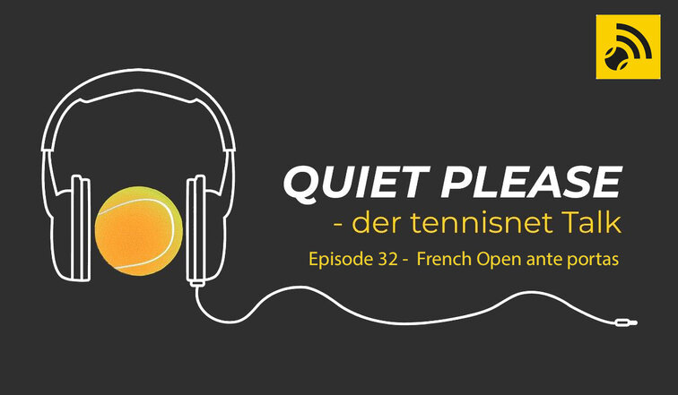 Quiet, please - der tennisnet-Podasct