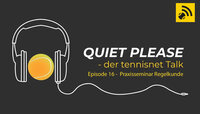 Quiet, please - der tennisnet-Podcast Quiet, please - der tennisnet-Podcast